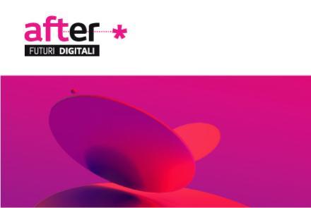 AftER Futuri digitali: nella nuova edizione cambia pelle e diventa festival diffuso - Immagine
