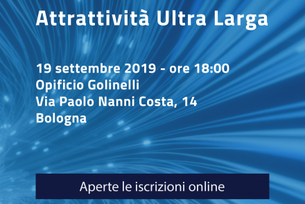 Attrattività Ultra Larga - Aperte le iscrizioni online